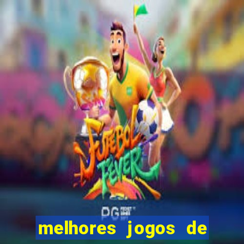 melhores jogos de para android